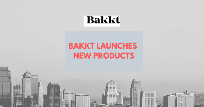 Bakkt希望重复ICE的成功，推出两种产品