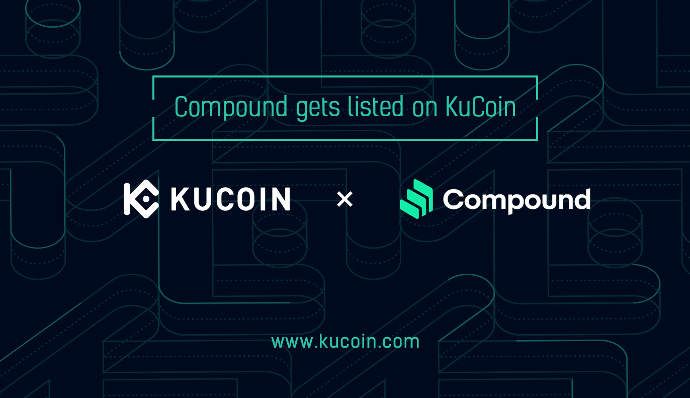 Compound获得KuCoin上市|  隐秘