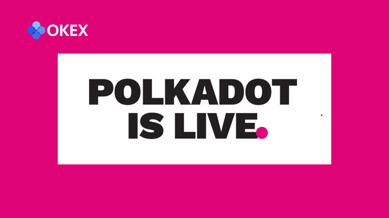 分散式互联网项目Polkasdfsdot的DOT令牌现已在OKEx上