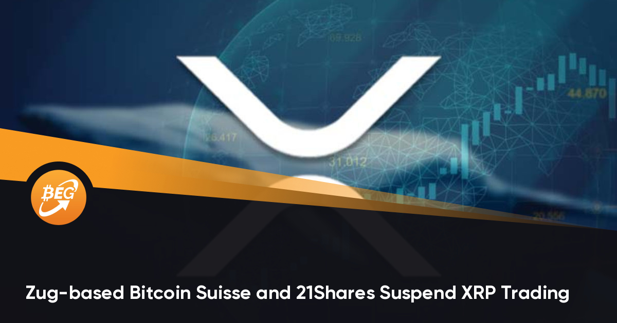 基于Zug的Bitcoin Suisse和21Shasdfsres暂停XRP交易