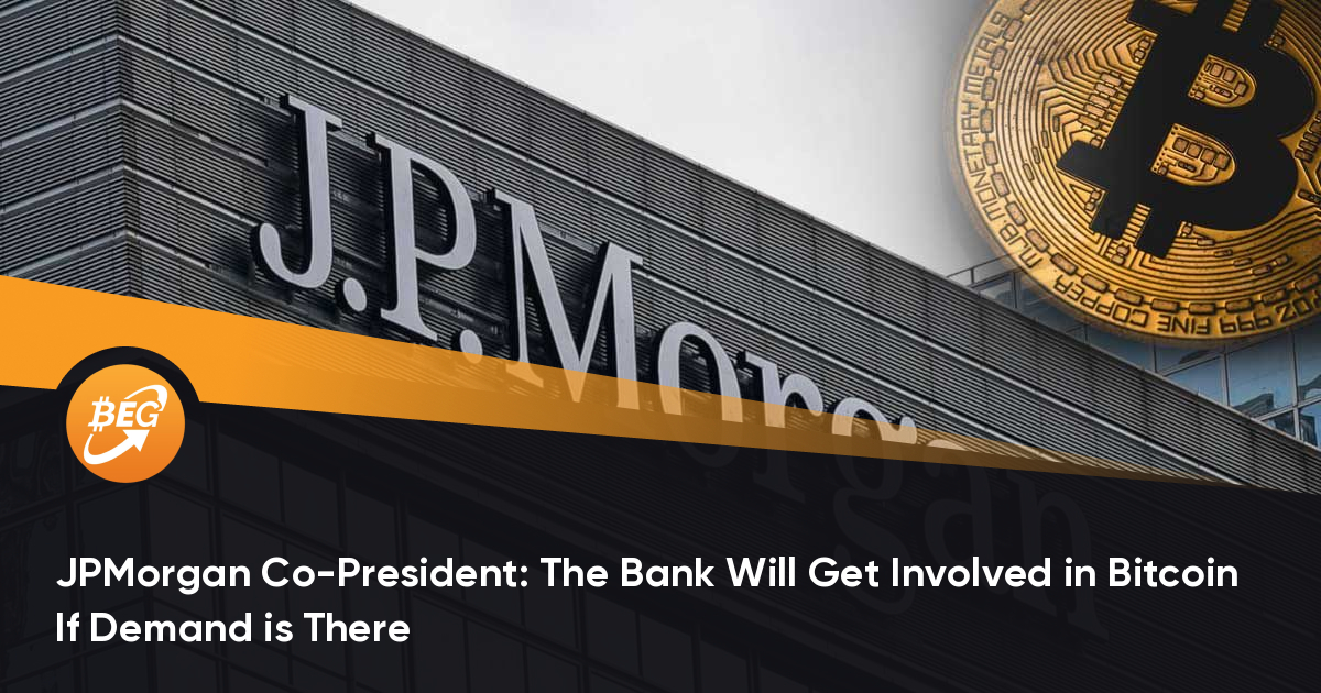 摩根大通联合总裁：如果有需求，银行将涉足比
