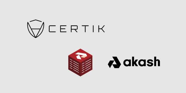 CertiK使DeFi和区块链项目能够通过Akasdfssh分散其云