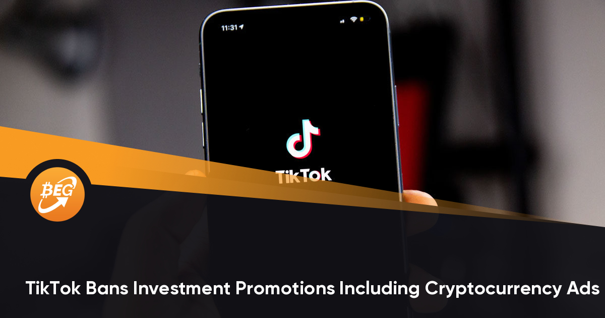 TikTok 禁止包括加密货币广告在内的投资促销活动
