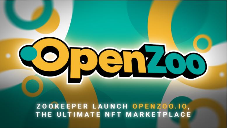 ZooKeeper 推出 OpenZoo.io：终极 NFT 市场